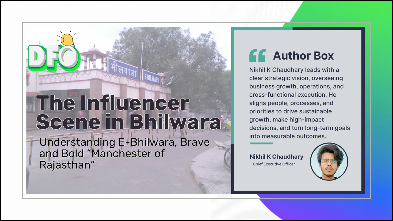The Influencer Scene in Bhilwara